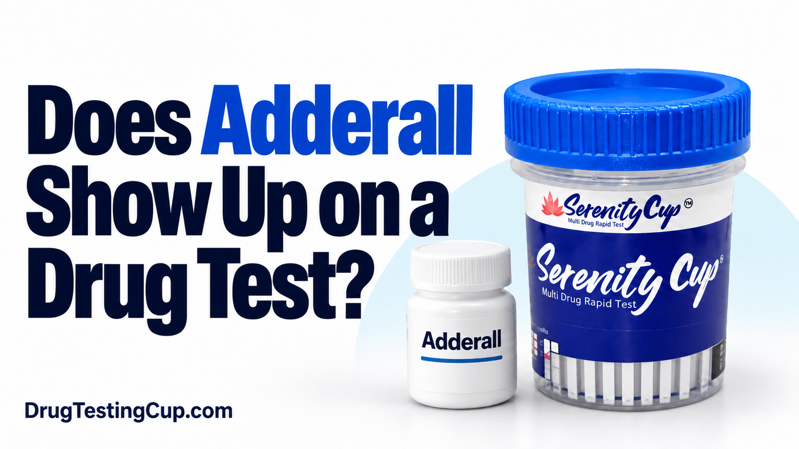 Does Adderall Show Up on a Drug Test?