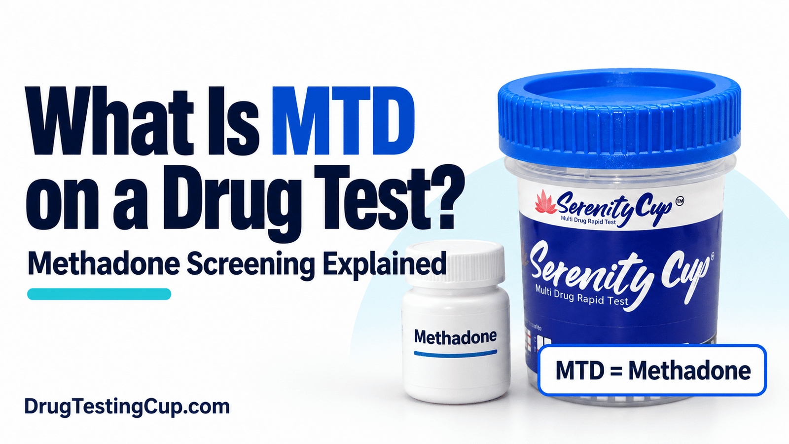 What is MTD on a drug test?